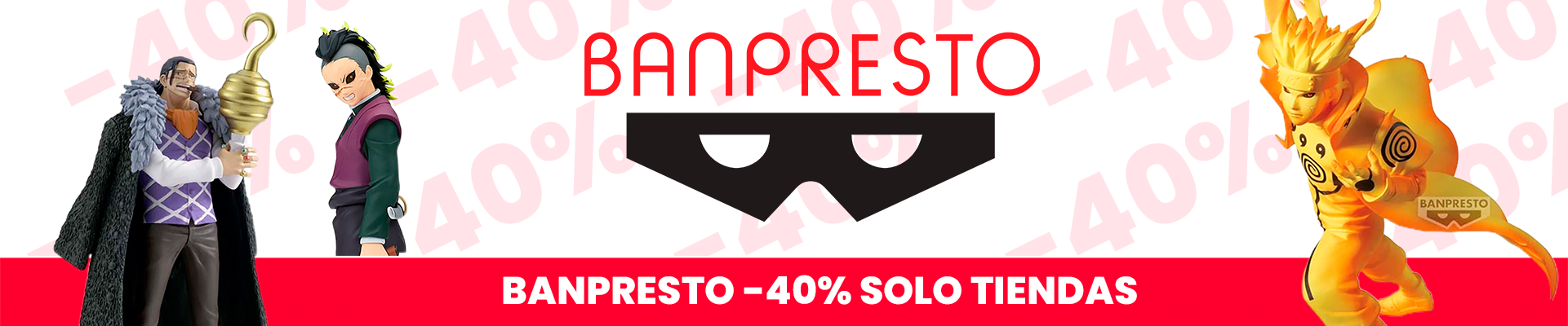 Ofertas de Banpresto solo para tiendas